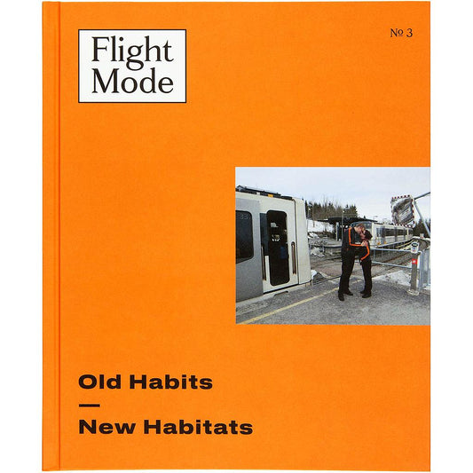 Flight Mode III - Old Habits, New Habitats - image 1
