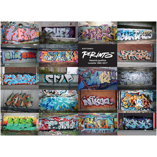 Perintö: Helsinki-graffitia vuosilta 1992-2017 - image 1