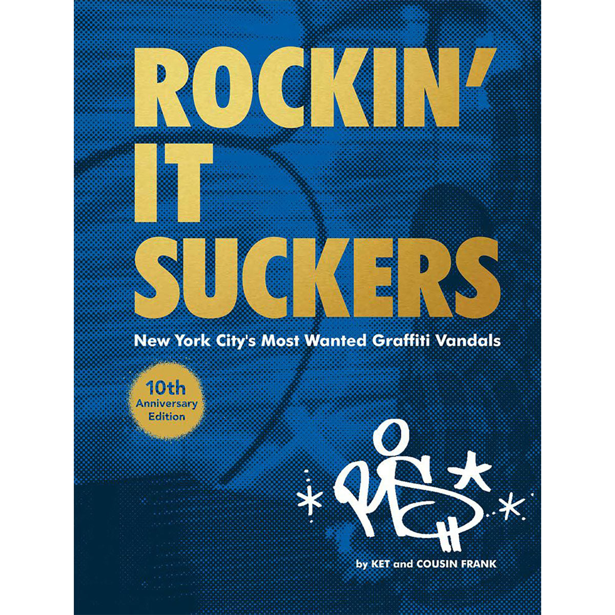 Rockin It Suckers: 10th Anniversary Edition - image 1