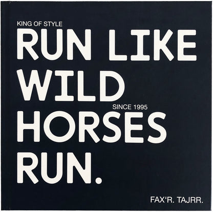 Run Like Wild Horses Run - FAX'R TAJRR - image 1