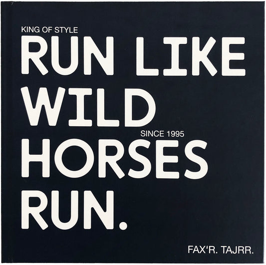 Run Like Wild Horses Run - FAX'R TAJRR - image 1