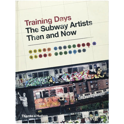 Training Days - The Subway Artists Then And Now - image 1