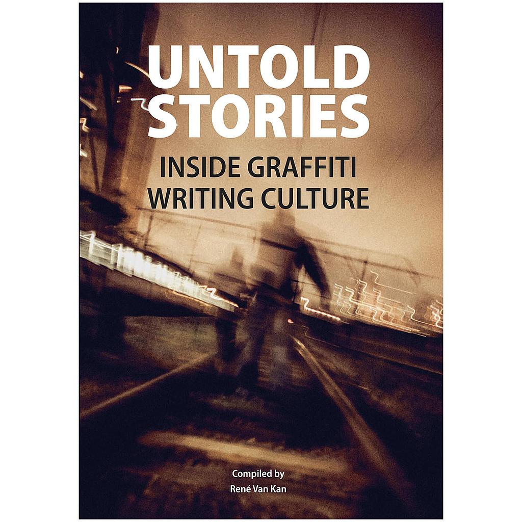 Untold Stories - Inside Graffiti Writing Culture - image 1