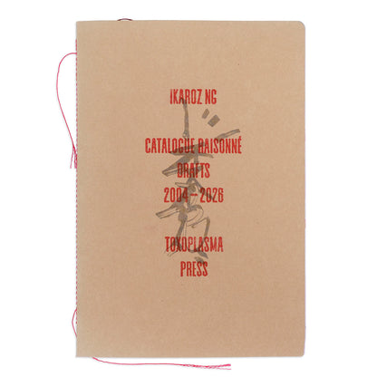 Ikaroz Catalogue Raisonné Drafts 2004-2026 - image 1