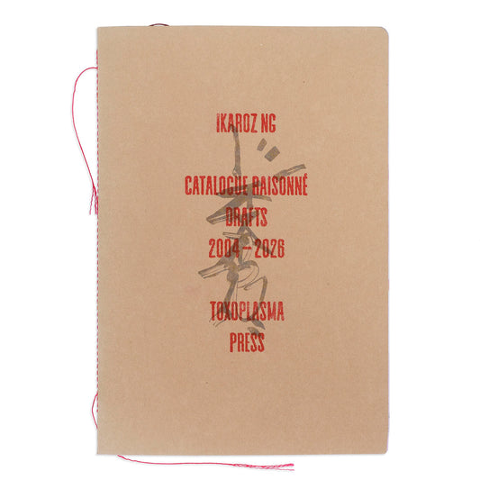 Ikaroz Catalogue Raisonné Drafts 2004-2026 - image 1